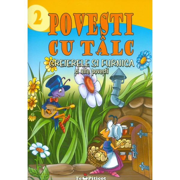 Povesti cu talc - Greierele si furnica si alte povesti