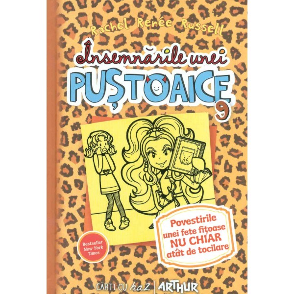 Insemnarile unei pustoaice, vol. IX - Povestirile unei fete fitoase nu chiar atat de tocilare