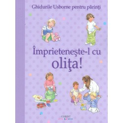 Ghidurile Usborne pentru parinti - Imprieteneste-l cu olita!