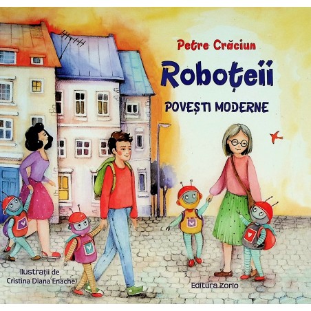 Roboteii. Povesti moderne