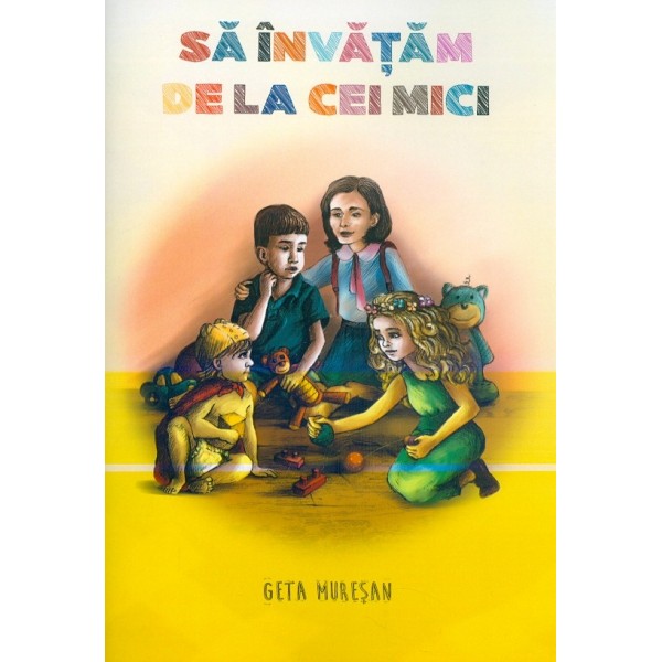 Sa invatam de la cei mici