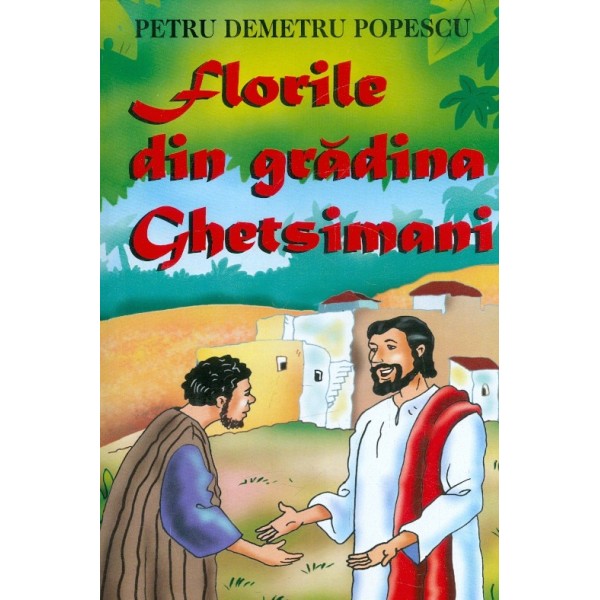 Florile din gradina Ghetsimani