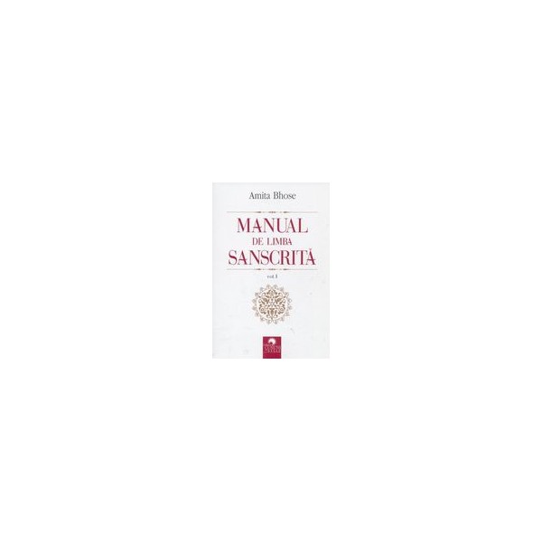 Manual de limba sanscrita, vol. I