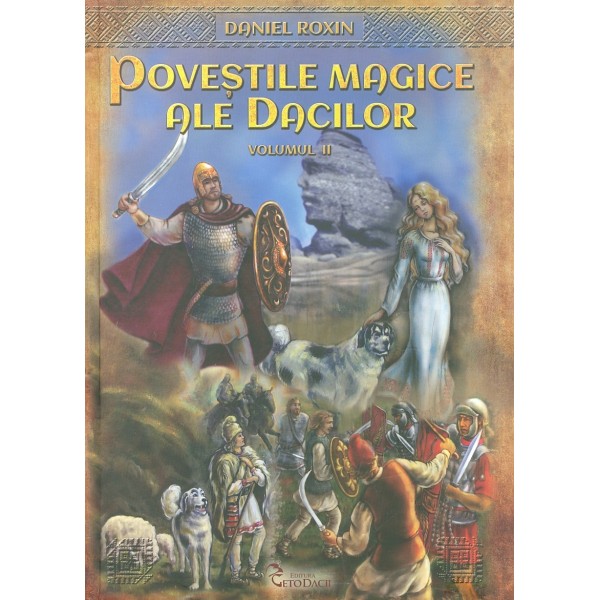 Povestile magice ale dacilor, vol. II