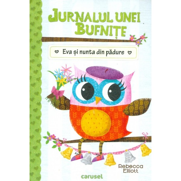 Jurnalul unei bufnite - Eva si nunta din padure