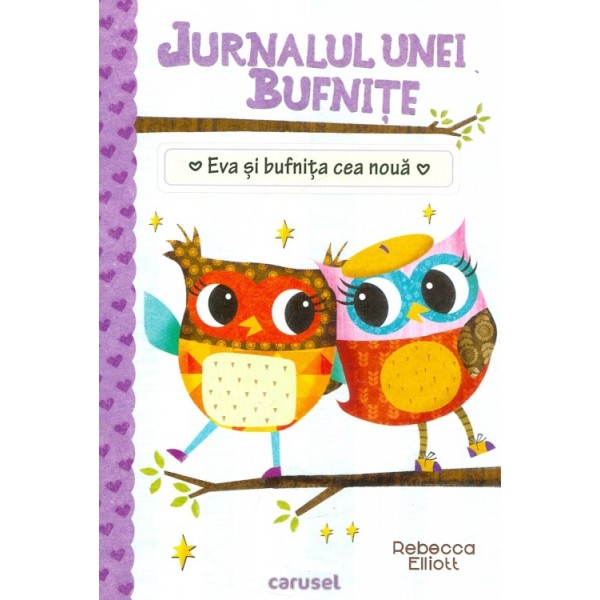 Jurnalul unei bufnite - Eva si bufnita cea noua