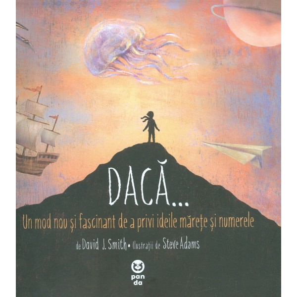 Daca... Un mod nou si fascinant de a privi ideile marete si numerele