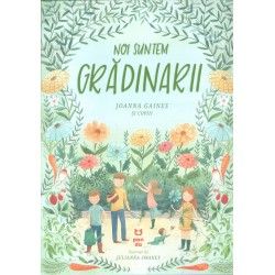 Noi suntem gradinarii