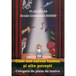 Cum am salvat lumea si alte...