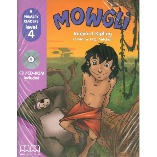 Mowgli with CD-Rom. Primary Readers, Level 4