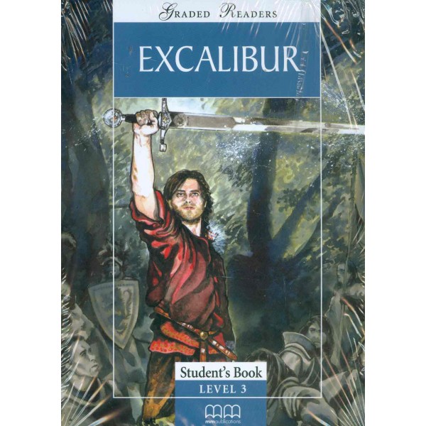 Excalibur, Level 3. Pack including: Reader-Activity Book-Audio CD