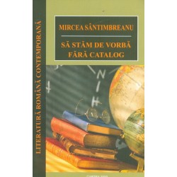 Sa stam de vorba fara catalog