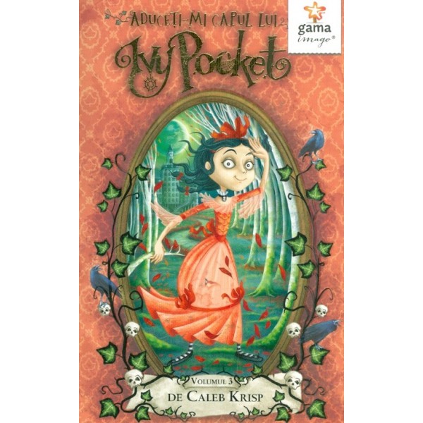 Aduceti-mi capul lui Ivy Pochet, vol. III