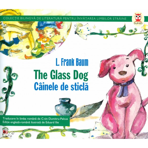 Cainele de sticla. Editie bilingva