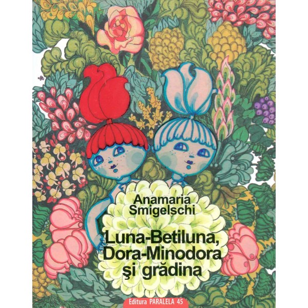 Luna-Betiluna si Dora-Minodora in tara lui Peste-Mamaliga-Prapadeste
