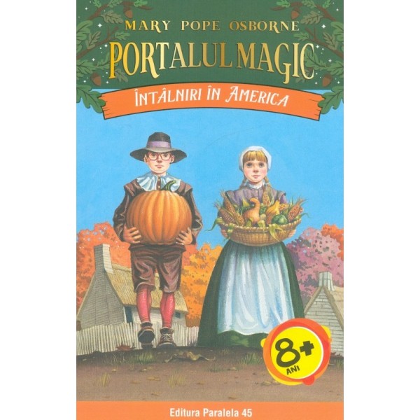 Portalul magic, vol.XXIII - Intalniri in America