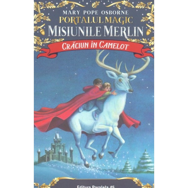 Portalul magic. Misiunile Merlin - Craciun in Camelot