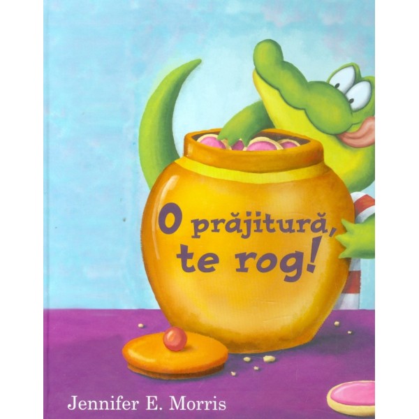 O prajitura, te rog!