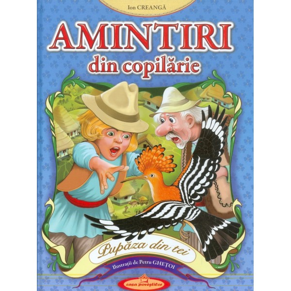 Amintiri din copilarie - Pupaza din tei