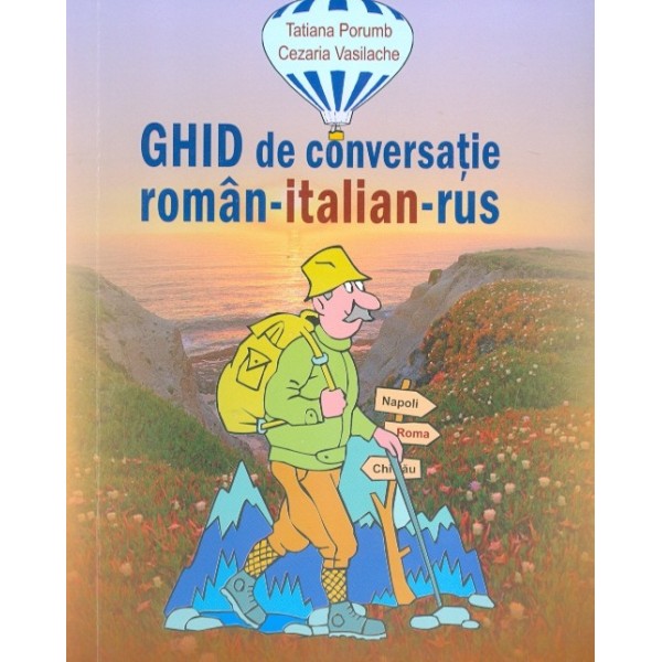 Ghid de conversatie roman-italian-rus