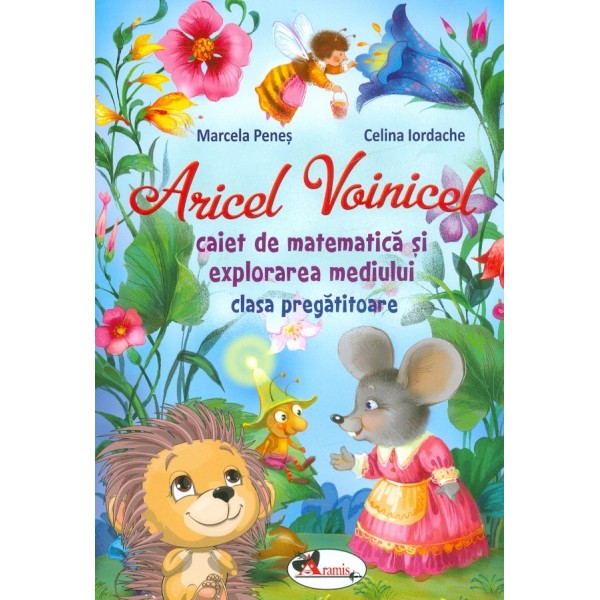 Aricel voinicel. Caiet de matematica si explorarea mediului, clasa pregatitoare