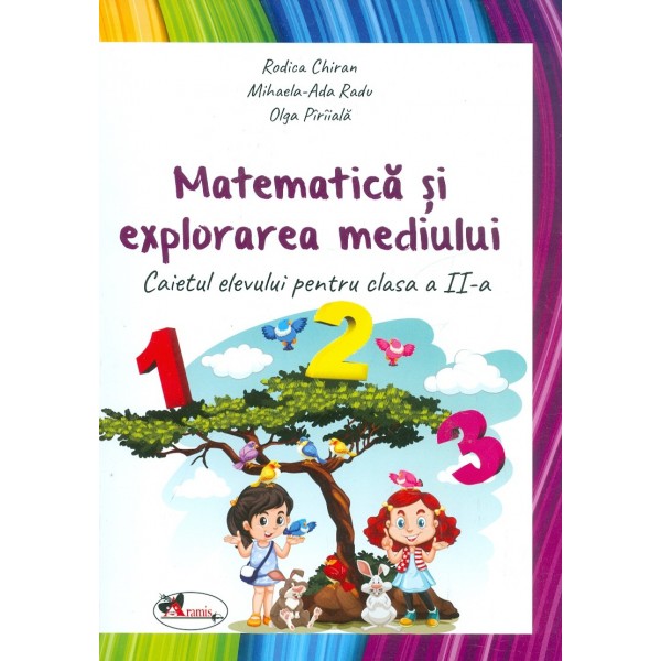 Matematica si explorarea mediului. Caietul elevului pentru clasa a II-a