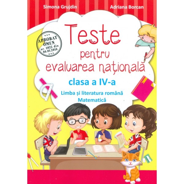 Limba si literatura romana. Matematica - Teste pentru Evaluarea Nationala, clasa a IV-a