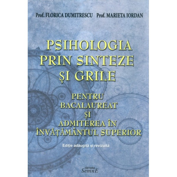 Psihologia prin sinteze si grile pentru bacalaureat si admiterea in invatamantul superior
