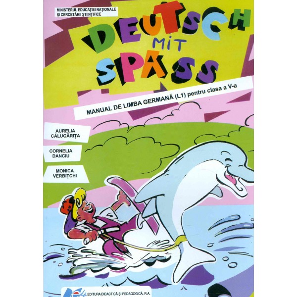 Deutsch mit spass. Manual pentru limba germana ( L1), clasa a V-a