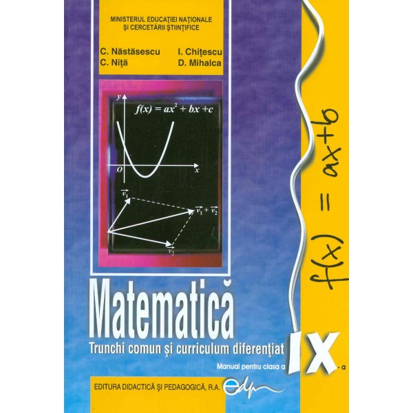 Matematica, clasa a IX-a - Trunchi comun si curriculum diferentiat