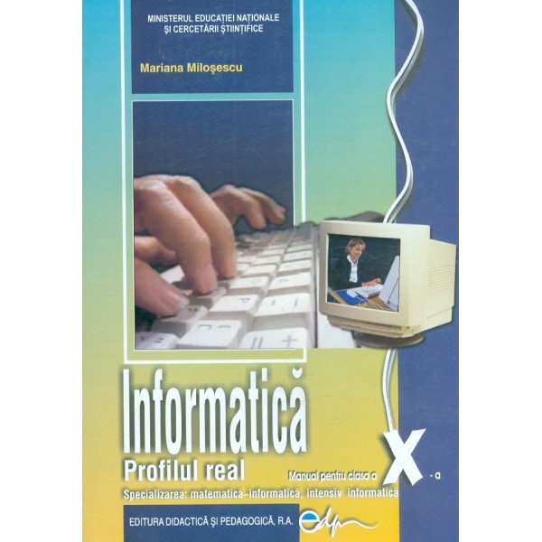 Informatica, clasa a X-a. Profil real