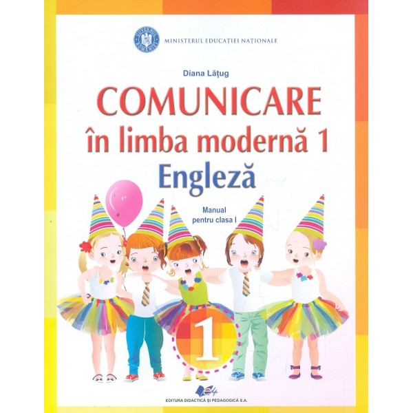 Comunicare in limba moderna 1. Engleza, clasa I