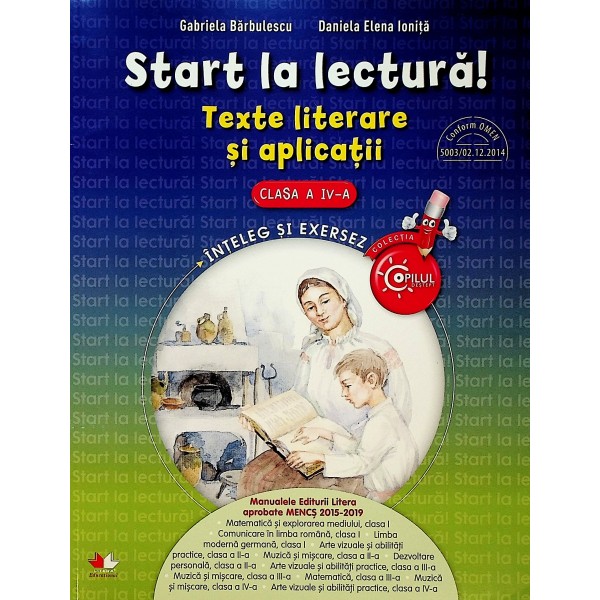 Start la lectura! Texte literare si aplicatii, clasa a IV-a