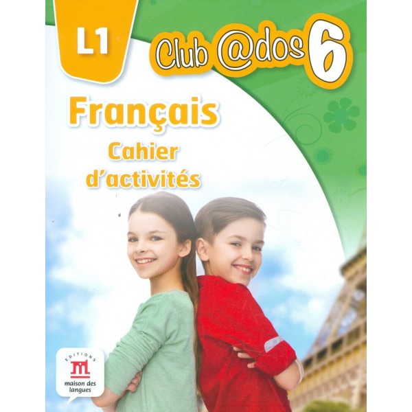 Francais L1 - Cahier dactivites Club@dos 6