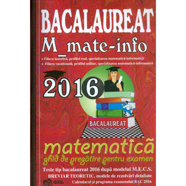 Bacalaureat 2016 - M_mate_info, matematica: ghid de pregatire pentru examen