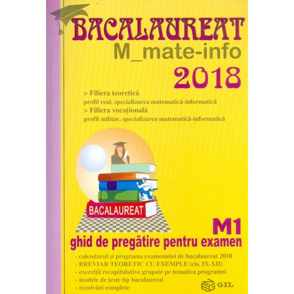 Bacalaureat M_mate-info M1 - Ghid de pregatire pentru examen