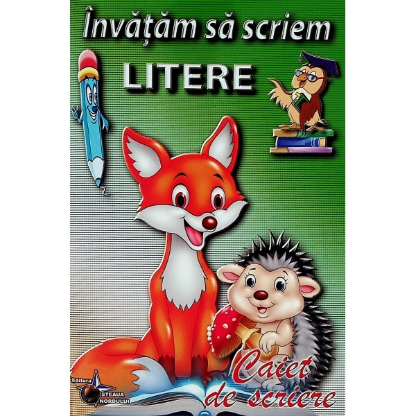 Invatam sa scriem litere. Caiet de scriere