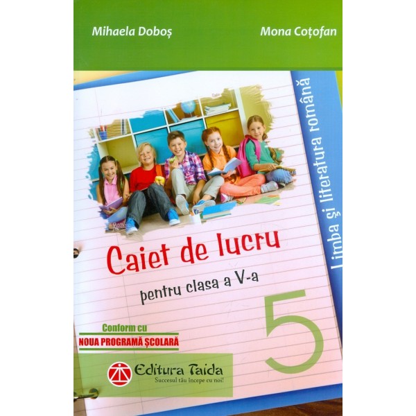 Limba si literatura romana, clasa a V-a - Caiet de lucru