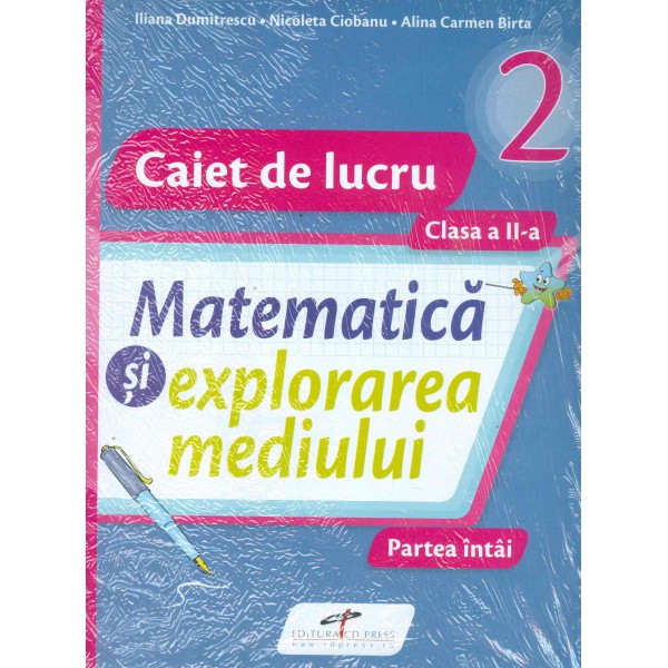 Matematica si explorarea mediului, clasa a II-a - Caiet de lucru, partea I-II