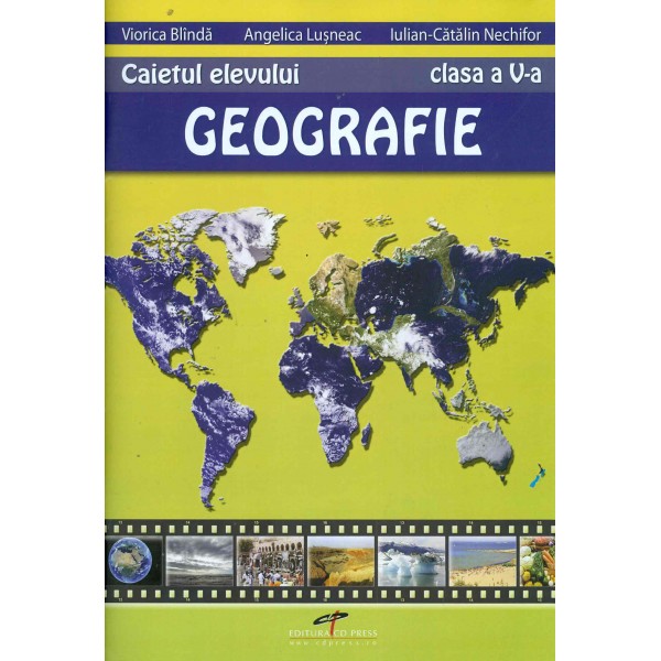 Geografie - Caietul elevului, clasa a V-a