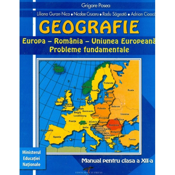 Geografie - Europa-Romania-Uniunea Europeana. Probleme fundamentale, clasa a XII-a