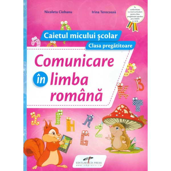 Comunicare in limba romana. Caietul micului scolar, clasa pregatitoare