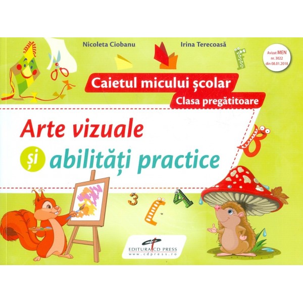Arte vizuale si abilitati practice - Caietul micului scolar, clasa pregatitoare