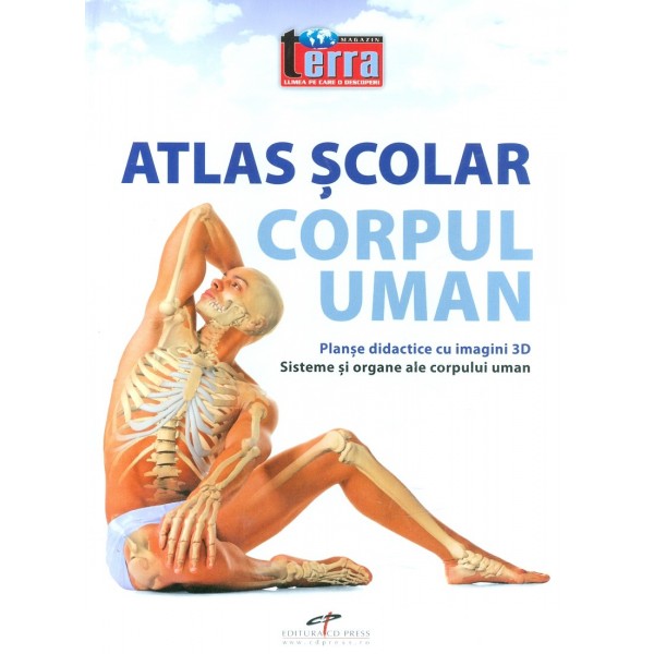 Atlas scolar - Corpul uman. Planse didactice cu imagini 3D. Sisteme si organe ale corpului uman