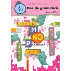 Ora de gramatica, clasa a...