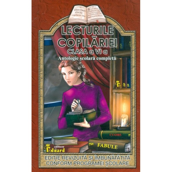 Lecturile copilariei, clasa a VI-a. Antologie solara completa