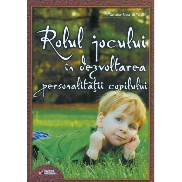 Rolul jocului in dezvoltarea personalitatii copilului