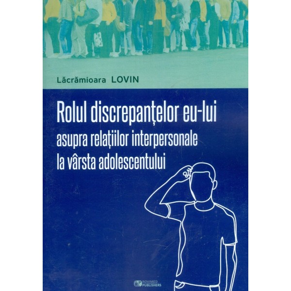 Rolul discrepantelor eu-lui asupra relatiilor interpersonale la varsta adolescentului