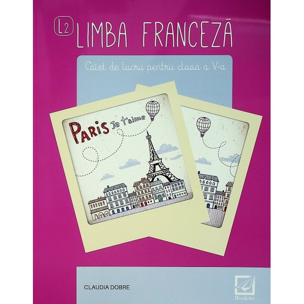 Limba franceza (L2) - Caiet de lucru, clasa a V-a