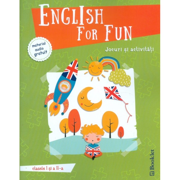 English for Fun - Jocuri si activitati, clasele I-II